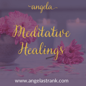 Meditative Healings by Angela Strank