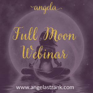 Full Moon Webinars by Angela Strank
